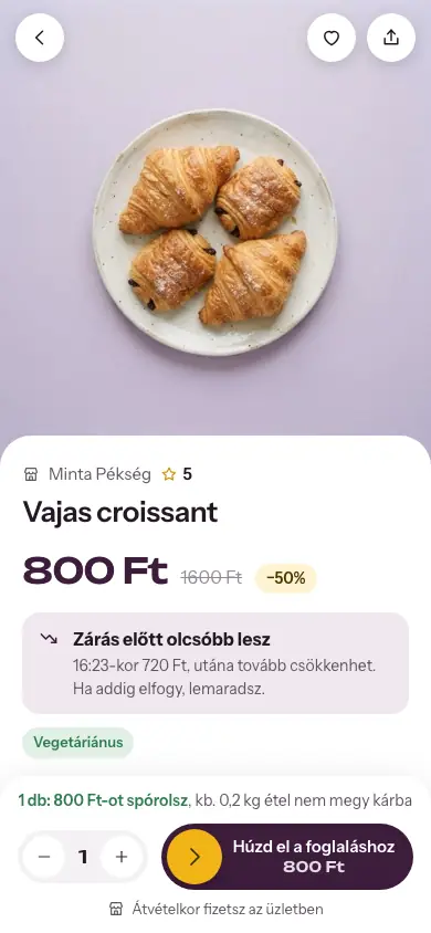 Egy ajánlat a Morsban: vajas croissant 1600 helyett 800 forintért, 50% kedvezmény, figyelmeztetés, hogy zárás előtt olcsóbb lesz, és egy csúszka a foglaláshoz